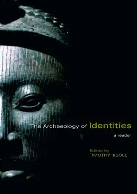 Insoll |  The Archaeology of Identities | Buch |  Sack Fachmedien