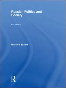 Sakwa |  Russian Politics and Society | Buch |  Sack Fachmedien