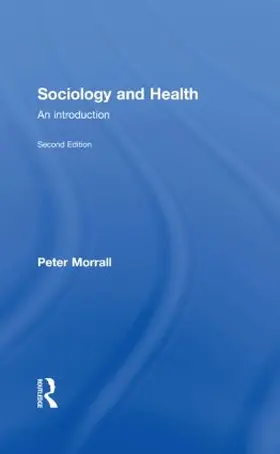 Morrall |  Sociology and Health | Buch |  Sack Fachmedien