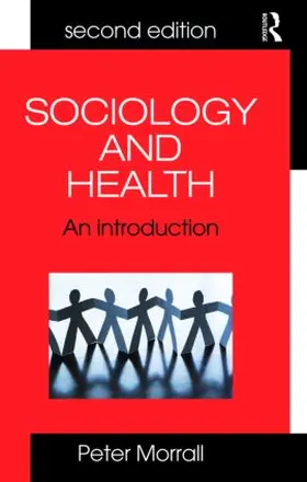 Morrall | Sociology and Health | Buch | 978-0-415-41563-7 | sack.de