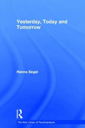 Segal / Abel-Hirsch |  Yesterday, Today and Tomorrow | Buch |  Sack Fachmedien