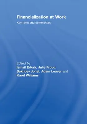 Erturk / Froud / Johal |  Financialization At Work | Buch |  Sack Fachmedien