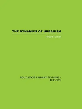 Smith |  The Dynamics of Urbanism | Buch |  Sack Fachmedien