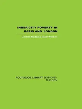 Madge / Willmott |  Inner City Poverty in Paris and London | Buch |  Sack Fachmedien