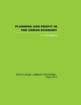 Broadbent |  Planning and Profit in the Urban Economy | Buch |  Sack Fachmedien