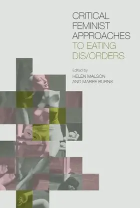 Malson / Burns |  Critical Feminist Approaches to Eating Dis/Orders | Buch |  Sack Fachmedien