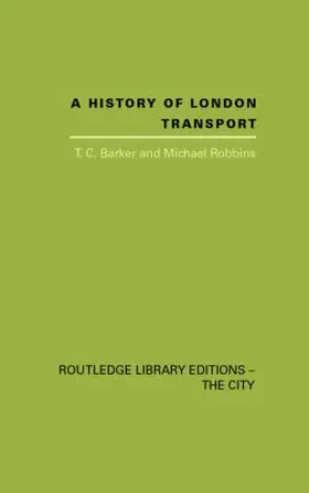 Barker / Robbins |  A History of London Transport | Buch |  Sack Fachmedien