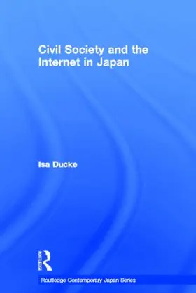 Ducke |  Civil Society and the Internet in Japan | Buch |  Sack Fachmedien