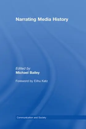 Bailey |  Narrating Media History | Buch |  Sack Fachmedien