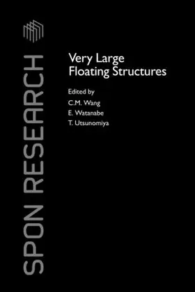 Wang / Watanabe / Utsunomiya |  Very Large Floating Structures | Buch |  Sack Fachmedien