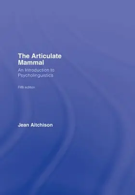Aitchison |  The Articulate Mammal | Buch |  Sack Fachmedien