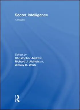 Aldrich / Andrew / Wark |  Secret Intelligence | Buch |  Sack Fachmedien