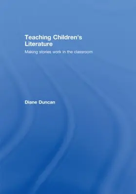 Duncan | Teaching Children's Literature | Buch | 978-0-415-42100-3 | sack.de