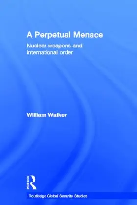 Walker | A Perpetual Menace | Buch | 978-0-415-42105-8 | www2.sack.de