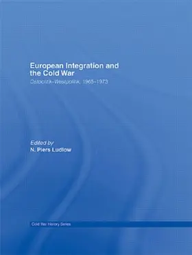 Ludlow |  European Integration and the Cold War | Buch |  Sack Fachmedien