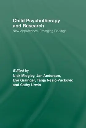 Midgley / Anderson / Grainger |  Child Psychotherapy and Research | Buch |  Sack Fachmedien