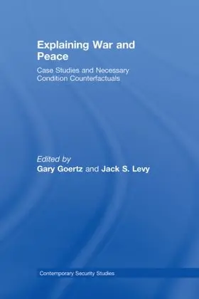 Levy / Goertz |  Explaining War and Peace | Buch |  Sack Fachmedien
