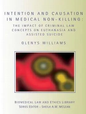 Williams | Intention and Causation in Medical Non-Killing | Buch | 978-0-415-42302-1 | sack.de