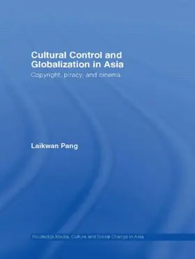 Pang | Cultural Control and Globalization in Asia | Buch | 978-0-415-42689-3 | sack.de