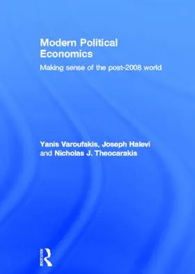Varoufakis / Halevi / Theocarakis |  Modern Political Economics | Buch |  Sack Fachmedien
