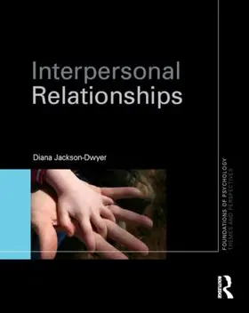 Jackson-Dwyer |  Interpersonal Relationships | Buch |  Sack Fachmedien