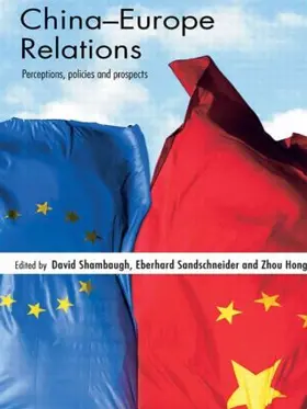 Shambaugh / Sandschneider / Hong |  China-Europe Relations | Buch |  Sack Fachmedien