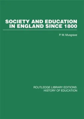 Musgrave |  Society and Education in England Since 1800 | Buch |  Sack Fachmedien
