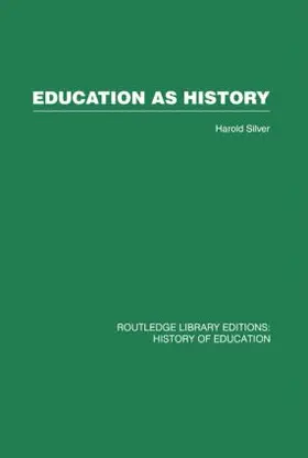Silver |  Education as History | Buch |  Sack Fachmedien