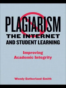 Sutherland-Smith | Plagiarism, the Internet, and Student Learning | Buch | 978-0-415-43293-1 | sack.de