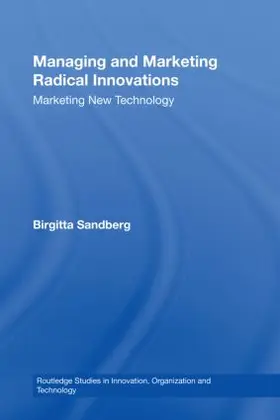 Sandberg |  Managing and Marketing Radical Innovations | Buch |  Sack Fachmedien