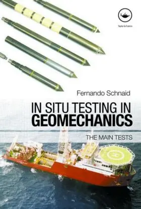 Schnaid | In Situ Testing in Geomechanics | Buch | 978-0-415-43385-3 | www2.sack.de