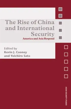 Cooney / Sato |  The Rise of China and International Security | Buch |  Sack Fachmedien