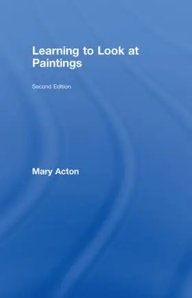 Acton |  Learning to Look at Paintings | Buch |  Sack Fachmedien