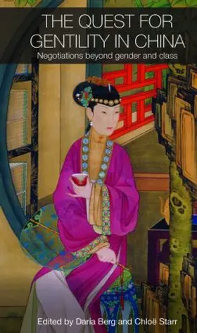 Berg / Starr |  The Quest for Gentility in China | Buch |  Sack Fachmedien