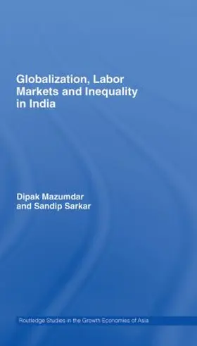 Mazumdar / Sarkar |  Globalization, Labour Markets and Inequality in India | Buch |  Sack Fachmedien