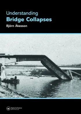 Akesson / Åesson |  Understanding Bridge Collapses | Buch |  Sack Fachmedien