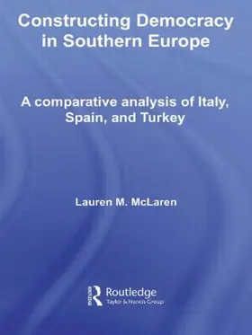 McLaren |  Constructing Democracy in Southern Europe | Buch |  Sack Fachmedien