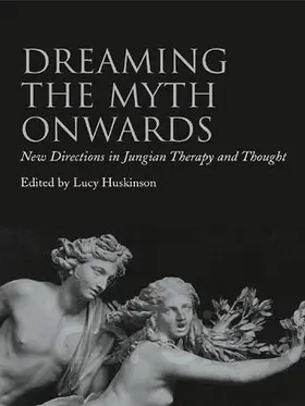 Huskinson | Dreaming the Myth Onwards | Buch | 978-0-415-43837-7 | www2.sack.de