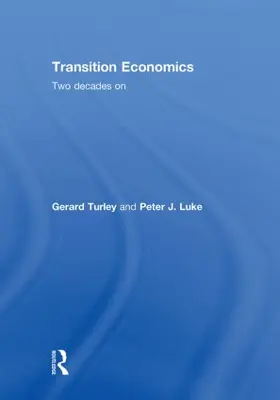 Turley / Luke |  Transition Economics | Buch |  Sack Fachmedien
