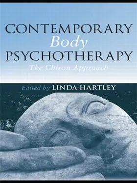 Hartley | Contemporary Body Psychotherapy | Buch | 978-0-415-43939-8 | www2.sack.de
