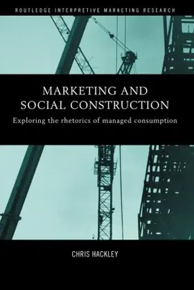 Hackley |  Marketing and Social Construction | Buch |  Sack Fachmedien