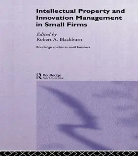 Blackburn |  Intellectual Property and Innovation Management in Small Firms | Buch |  Sack Fachmedien