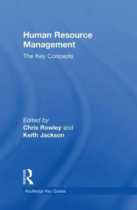 Rowley / Jackson |  Human Resource Management: The Key Concepts | Buch |  Sack Fachmedien