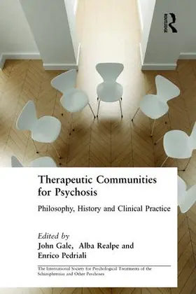 Gale / Realpe / Pedriali |  Therapeutic Communities for Psychosis | Buch |  Sack Fachmedien