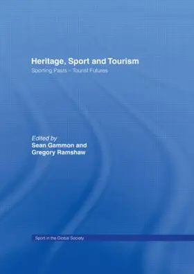 Gammon / Ramshaw |  Heritage, Sport and Tourism | Buch |  Sack Fachmedien