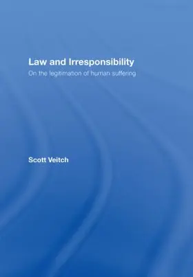 Veitch |  Law and Irresponsibility | Buch |  Sack Fachmedien