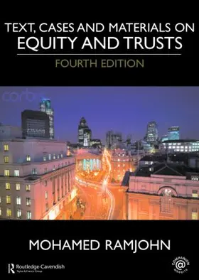 Ramjohn | Text, Cases and Materials on Equity and Trusts | Buch | 978-0-415-44294-7 | www2.sack.de