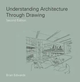 Edwards |  Understanding Architecture Through Drawing | Buch |  Sack Fachmedien