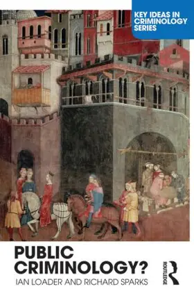 Loader / Sparks |  Public Criminology? | Buch |  Sack Fachmedien