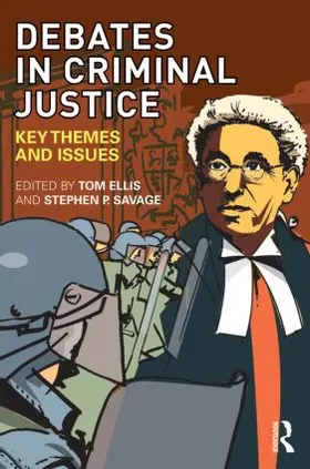 Ellis / Savage |  Debates in Criminal Justice | Buch |  Sack Fachmedien